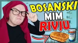 BOSANSKI MIM RIVJU😂 / GDJE SU SVI BURECI😤
