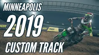 Minneapolis 2019 Custom Track (Monster Energy Supercross the Official Videogame)