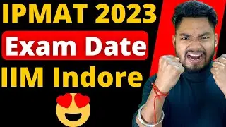 IPMAT Indore 2023 Exam | IPMAT 2023 Admission Process | IPM Admission 2023