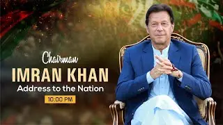 LIVE | Chairman PTI Imran Khan Address to Nation | 27 July 2022