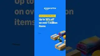 Up to 10% off on over 1 million items - Exclusive for Prime Members