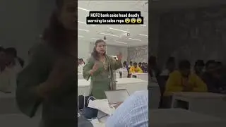 HDFC Sales Head warning Sales representatives Boys life is not so easy 🥹