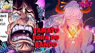 ODA SEU SAFADO! YAMATO N&Atilde;O T&Aacute; NO BANDO E QUEM &Eacute; A MULHER MISTERIOSA? - ONE PIECE CAP 1057