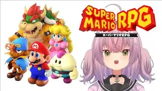 【スーパーマリオRPG #3】マロもジーノもクッパもピーチも全員揃った？スターピースを集めます！ 初見プレイ【新人Vtuber/瑠璃月るちる】