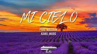 {AFRO BEAT} PROD. MALCOLM - MI CIELO