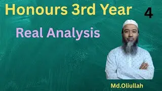 Bsc Hons 3rd year | Real Analysis | Numbers as Complete Order Field (Ch-1) | Lecture -04