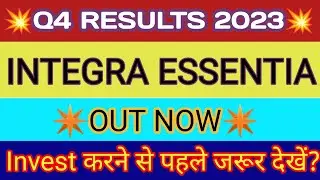 Integra Essentia Ltd Q4 Results 🔴 Integra Essentia Result 🔴 Integra Essentia Ltd Latest News