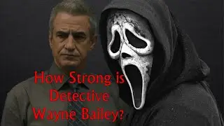 How Strong is every Ghostface Killer: Detective Wayne Bailey