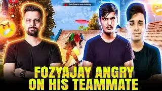 Fozyajay Angry On His Teammate😲😲!! Garena Free Fire