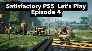 Steel and Coal Power! | Satisfactory PS5 Let's Play EP4