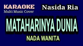MATAHARINYA DUNIA - Karaoke Nada Wanita [ Nasida Ria ]