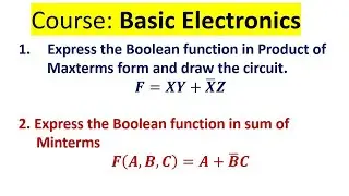 Express the Boolean function in Product of  Maxterms form and sum of Minterm form