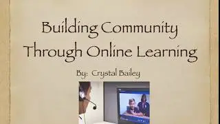 Building Community Through Online Learning