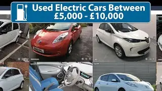 Best Used Electric Vehicles For &pound;5k to &pound;10k! (2020)