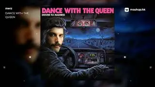 Queen x Dance With The Dead | mashup by merz