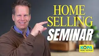 The Only Seminar You'll Need To Get Your Home Sold Fast!
