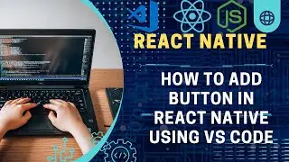 How to Add a Button in React Using VS Code | Step by Step Tutorial
