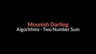 1.Two Number Sum-Algorithm By Mounish