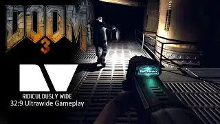 DOOM 3 BFA+High Definiton Mod & 115 FOV || 32:9 Gameplay