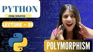 Polymorphism in OOP | Lecture 19 | Python Course for Beginners | Object oriented programming