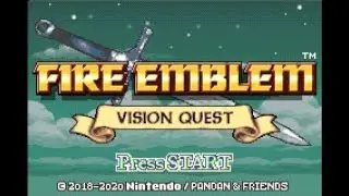 Fire Emblem: Vision Quest (GBA) [Fan Game] - The First 30 Minutes of Gameplay