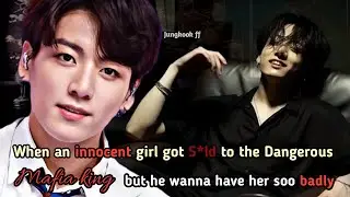 When and innocent got S*ld to the dangerous Mafia king who became obs*ssed with her Jungkook ff