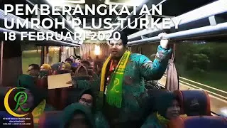 RIFFY TRAVEL | Pemberangkatan Jamaah Umroh Plus Turkey 18 Februari 2020