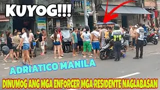 KUYOG!!! DINUMOG ANG MGA ENFORCER MGA RESIDENTE NAGLABASAN!!!