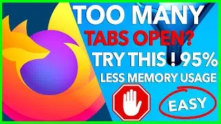 ИСПРАВЛЕНИЕ ВЫСОКОГО ИСПОЛЬЗОВАНИЯ ОЗУ В FIREFOX | МНОГО ВКЛАДОК НА ОДНОЙ ВКЛАДКЕ | УСИЛЕНИЕ FIREFOX | ИСПОЛЬЗОВАНИЕ ГРУППЫ ВКЛАДОК
