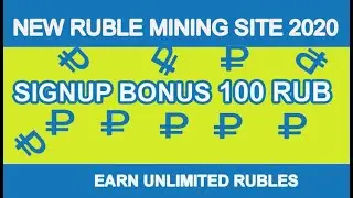 New Real Ruble Earning Site 2020 | Signup Bonus 100 Ruble