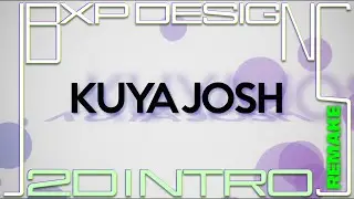 (2D) [KuyaJosh or @TrapMusicMV or idk Intro (9/10) DaviFX Remake] By JBXP DESIGNS
