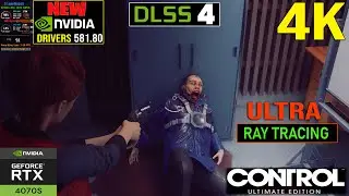 Control (PC) New NVIDIA 581.80 Drivers - RTX 4070 SUPER - 4K ULTRA - DLSS 4 - ULTRA Ray Tracing