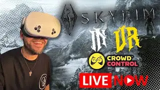 🔴 [LIVE NOW]  SKYRIM VR !crowdcontrol