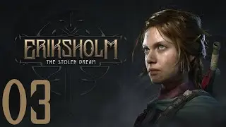 Jugando a Eriksholm The Stolen Dream [Español HD] [03]