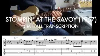 Stompin' at the Savoy - Jim Hall Transcription