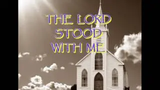 GOOD BIBLE STUDY Wayne Mund 'The Lord Stood With Me' 2 Timothy 4:14 June 20, 1979