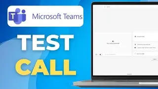 Как сделать тестовый звонок в Microsoft Teams