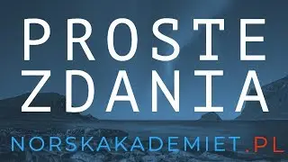 🇳🇴🇳🇴🇳🇴Język norweski🇳🇴🇳🇴🇳🇴: Jak budować podstawowe zdania? To proste!