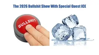 The Bullshit Show 2026 - What Do You Think About ICE?