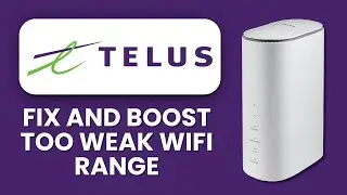 TELUS WiFi Range Too Weak 2025 📶 Boost Coverage Fast ⚡ Improve Signal Strength Throughout Your Home