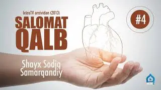 Salomat qalb | 4 | Tavakkul | IxlosTV arxividan