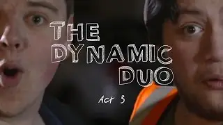 The Dynamic Duo: Episode 3