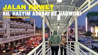 Walking Around from Jl. KH. Hasyim Ashari to Harmoni Central Busway - Jakarta streetview