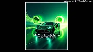 BajoElSolMusic - Soy El Guapo (Prod. BajoElSolMusic)