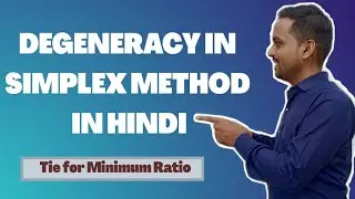 DEGENERACY IN SIMPLEX METHOD IN HINDI | Tie for Minimum Ratio | BeingGourav.com