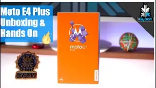 Moto E4 Plus - Unboxing & Hands On