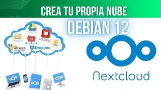 Instala y Configura Nextcloud en Debian 12 | Crea tu propia nube privada organizacional 🌐☁️