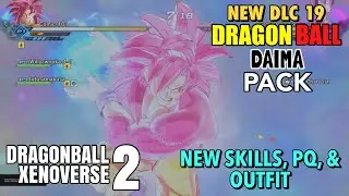 New DLC 19 Dragon Ball Daima Pack : New Skills, PQ, & Outfit (Dragon Ball Xenoverse 2)