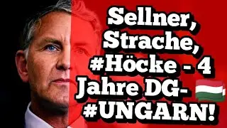 Sellner, Strache, #H&ouml;cke - 4 Jahre DG-#UNGARN!