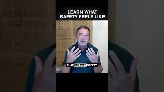Learn Safety Feels Like